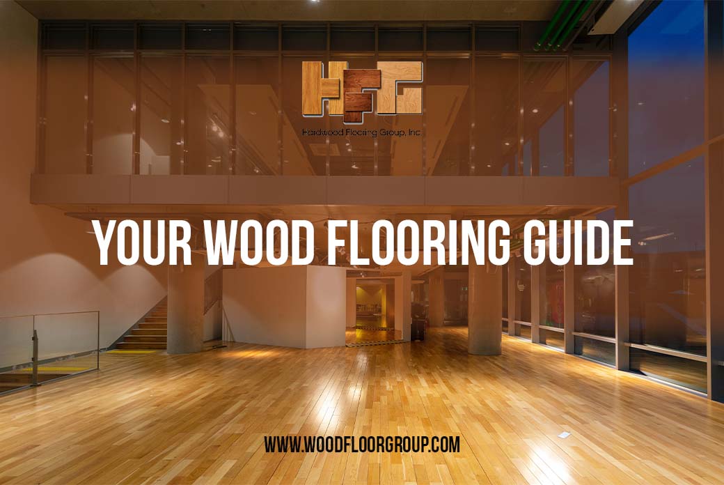 Your Wood Flooring Guide