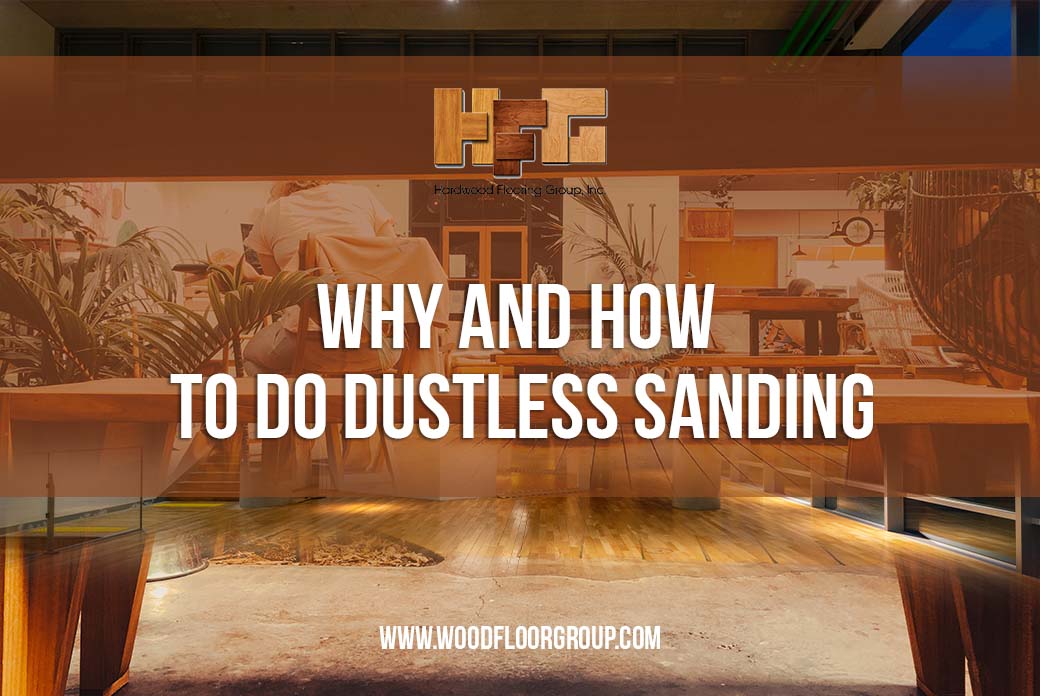 Why and How to Do Dustless Sanding